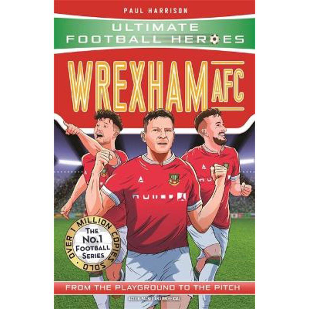 Wrexham AFC (Ultimate Football Heroes - The No.1 football series) (Paperback) - Paul Harrison